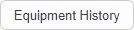 Equipment History button.jpg