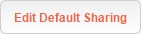 Edit Default Sharing button.jpg