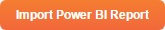 Import Power BI Report button.jpg
